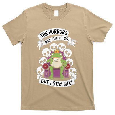 Funny Stay Silly The Horrors Are Endless Meme Remain Silly T-Shirt