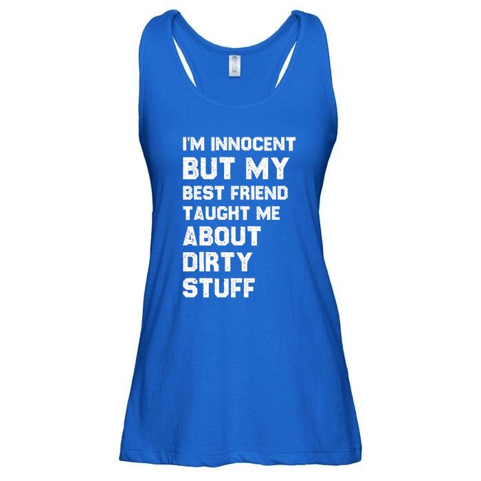 Funny Sarcastic Shirt I'm Innocent But My Best Friend Taught Me About Dirty Ladies Essential Flowy Tank