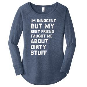 Funny Sarcastic Shirt I'm Innocent But My Best Friend Taught Me About Dirty Women's Perfect Tri Tunic Long Sleeve Shirt