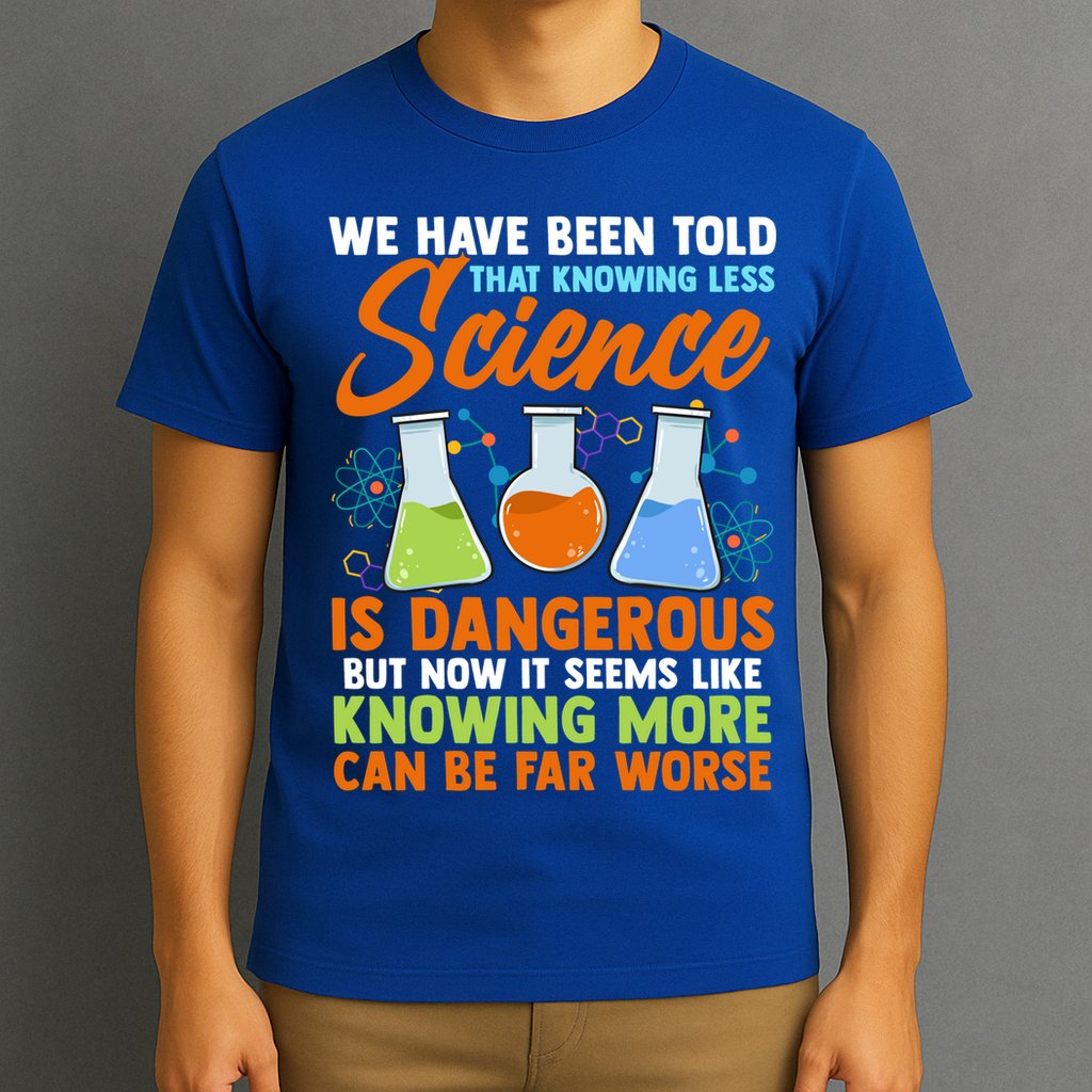 Funny Scientist Science Humor Gift T-Shirt