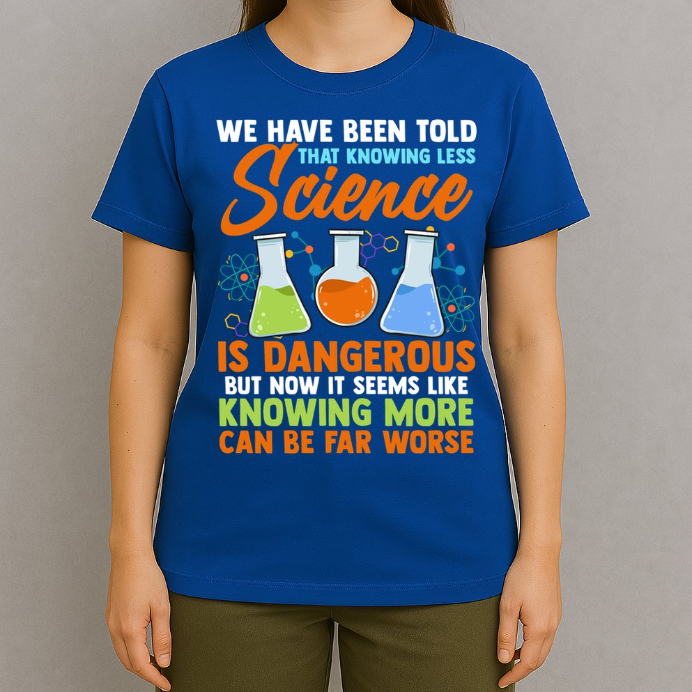 Funny Scientist Science Humor Gift T-Shirt