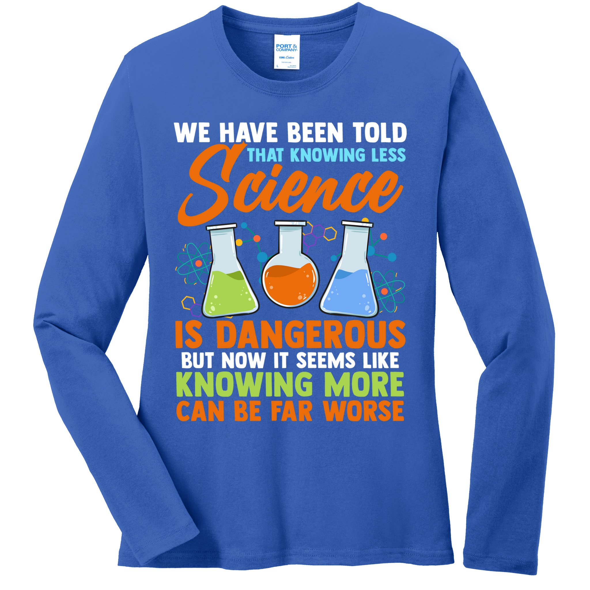 Funny Scientist Science Humor Gift Ladies Long Sleeve Shirt