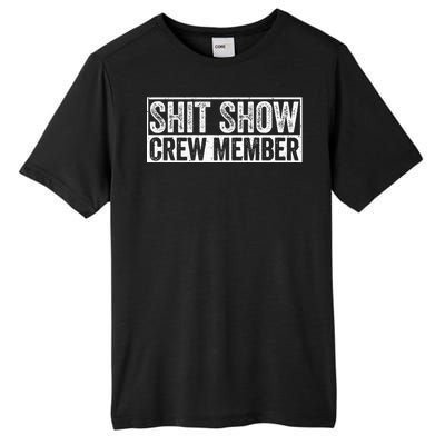 Funny Shit Show Crew Member Tall Fusion ChromaSoft Performance T-Shirt