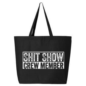 Funny Shit Show Crew Member 25L Jumbo Tote