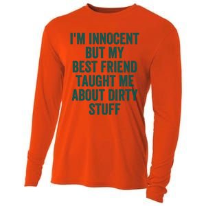 Funny Sarcastic Shirt I'm Innocent But My Best Friend Taught Me About Dirty Cooling Performance Long Sleeve Crew