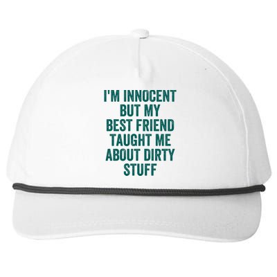 Funny Sarcastic Shirt I'm Innocent But My Best Friend Taught Me About Dirty Snapback Five-Panel Rope Hat