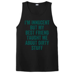 Funny Sarcastic Shirt I'm Innocent But My Best Friend Taught Me About Dirty PosiCharge Competitor Tank