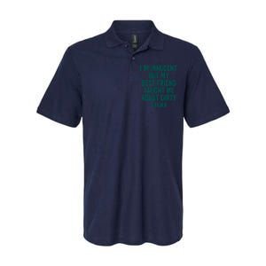 Funny Sarcastic Shirt I'm Innocent But My Best Friend Taught Me About Dirty Softstyle Adult Sport Polo