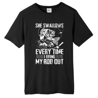 Fishing She Swallows Everytime I Bring My Rod Out Tall Fusion ChromaSoft Performance T-Shirt