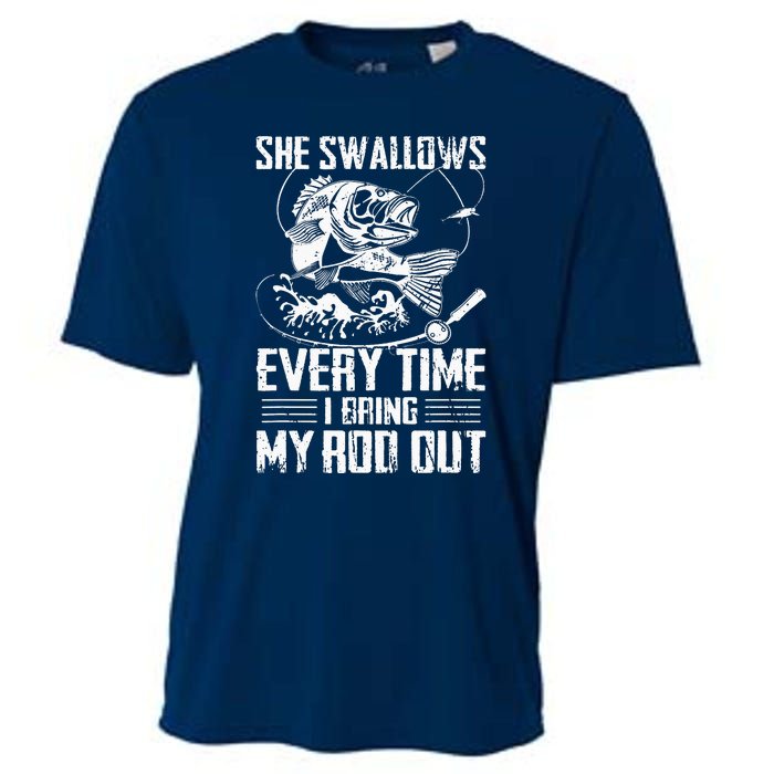 Fishing She Swallows Everytime I Bring My Rod Out Cooling Performance Crew T-Shirt