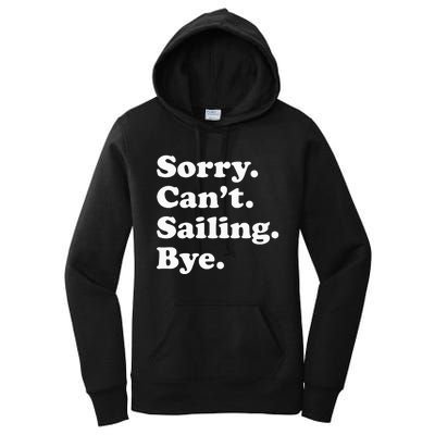 Funny Sailing Sailboat Gift For Men Women Women's Pullover Hoodie