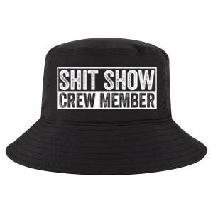 Funny S.h.i.t Show Crew Member Hilarious For Adults Cool Comfort Performance Bucket Hat