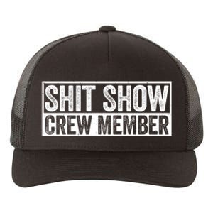 Funny S.h.i.t Show Crew Member Hilarious For Adults Yupoong Adult 5-Panel Trucker Hat