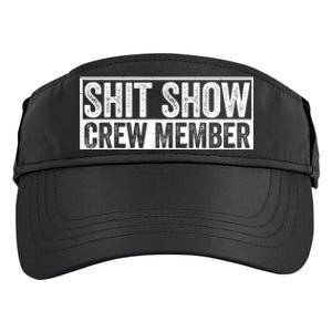 Funny S.h.i.t Show Crew Member Hilarious For Adults Adult Drive Performance Visor