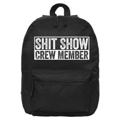 Funny S.h.i.t Show Crew Member Hilarious For Adults 16 in Basic Backpack