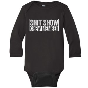 Funny S.h.i.t Show Crew Member Hilarious For Adults Baby Long Sleeve Bodysuit