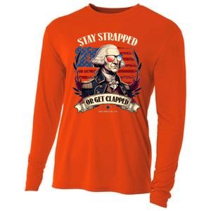 Funny Stay Strapped Or Get Clapped George Washington 1776 Cooling Performance Long Sleeve Crew