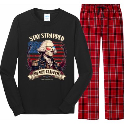 Funny Stay Strapped Or Get Clapped George Washington 1776 Long Sleeve Pajama Set