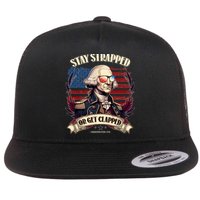 Funny Stay Strapped Or Get Clapped George Washington 1776 Flatbill Hat