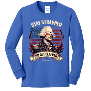 Funny Stay Strapped Or Get Clapped George Washington 1776 Kids Long Sleeve Shirt