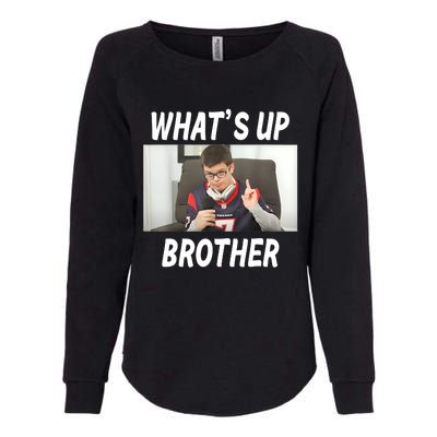 Funny Sketch Streamer Whats Up Brother Funny Meme Womens California Wash Sweatshirt