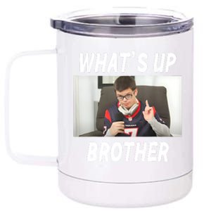 Funny Sketch Streamer Whats Up Brother Funny Meme 12 oz Stainless Steel Tumbler Cup