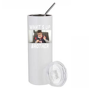 Funny Sketch Streamer Whats Up Brother Funny Meme Stainless Steel Tumbler