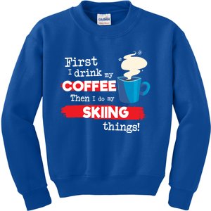 Funny Skiing Skier Saying But First Coffee Phrase Gift Kids Sweatshirt