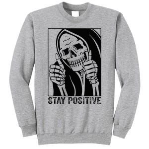 Funny Skull Stay Positive Skeleton Halloween Motivational Tall Sweatshirt