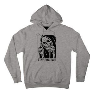 Funny Skull Stay Positive Skeleton Halloween Motivational Tall Hoodie