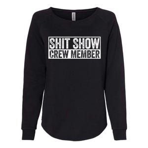 Funny Shit Show Crew Member Womens California Wash Sweatshirt