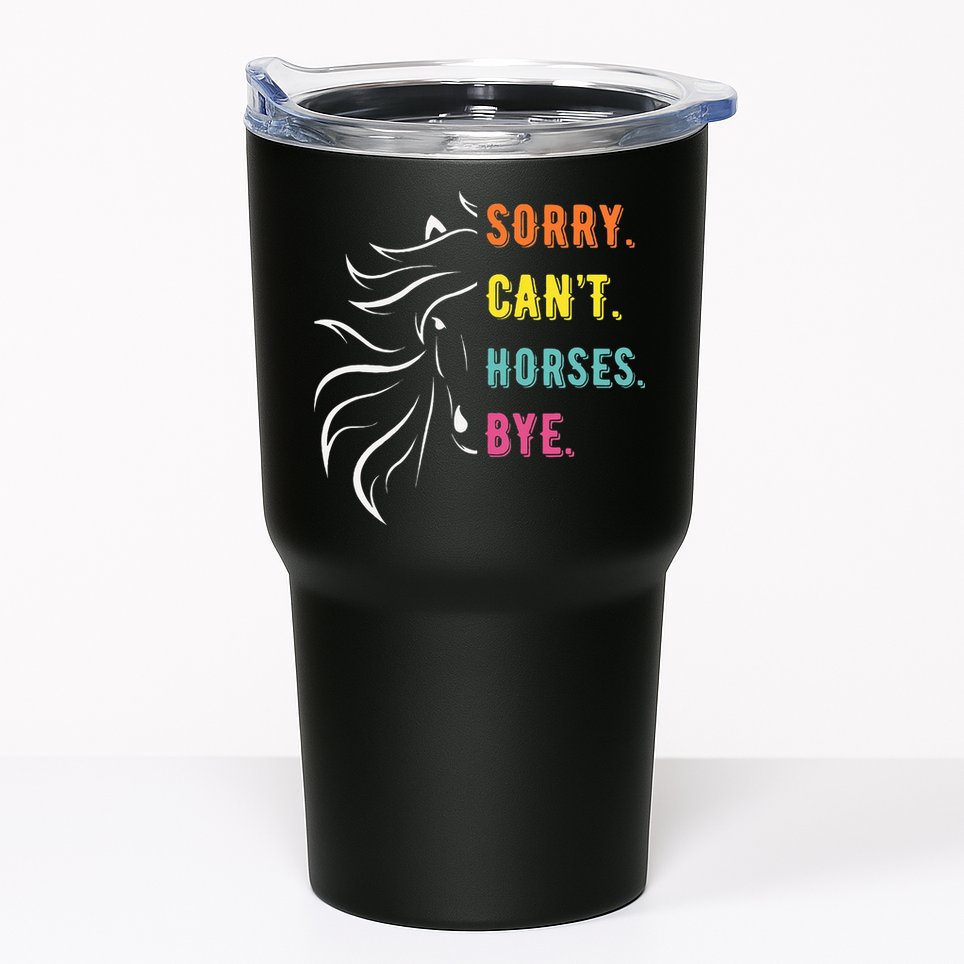 Funny Sayings Sorry Can't Horses Bye Vintage horse rider Tumbler