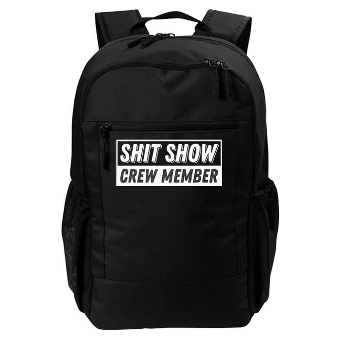 Funny S.H.I.T Show Crew Member Hilarious Daily Commute Backpack