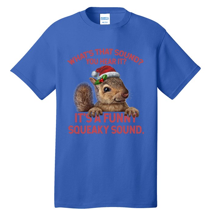 Funny Squeaky Sound Gift Christmas Squirrel Gift Tall T-Shirt