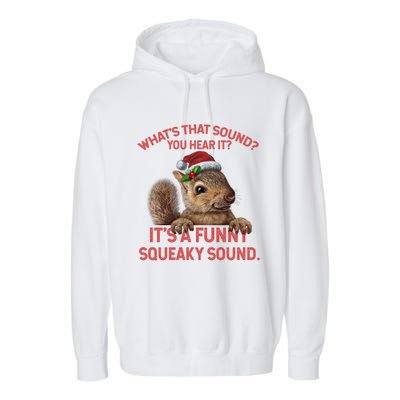 Funny Squeaky Sound Gift Christmas Squirrel Gift Garment-Dyed Fleece Hoodie