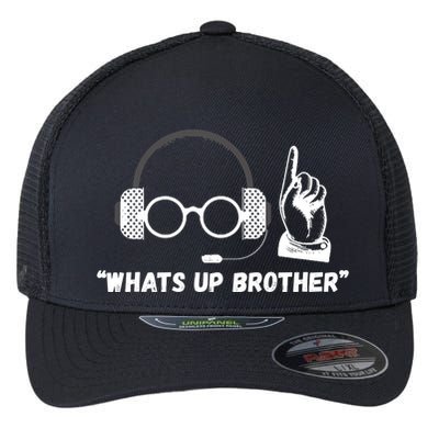 Funny Sketch Streamer Whats Up Brother Flexfit Unipanel Trucker Cap