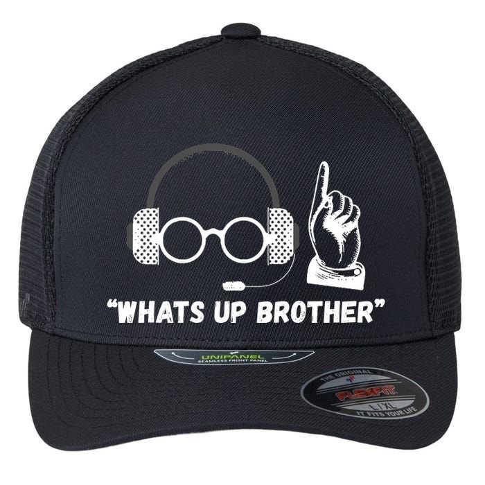 Funny Sketch Streamer Whats Up Brother Flexfit Unipanel Trucker Cap