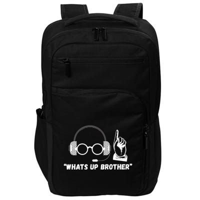 Funny Sketch Streamer Whats Up Brother Impact Tech Backpack