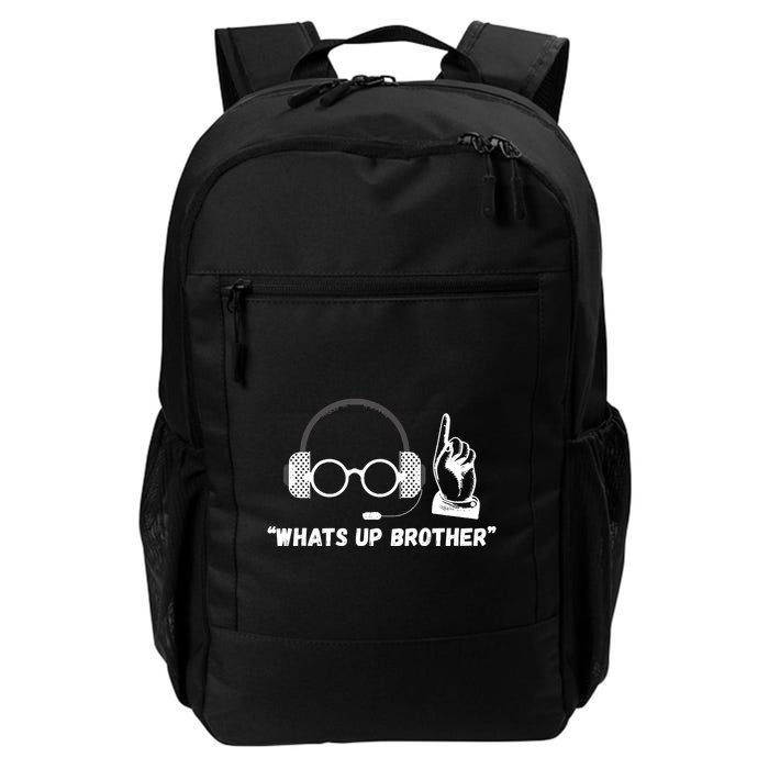 Funny Sketch Streamer Whats Up Brother Backpack