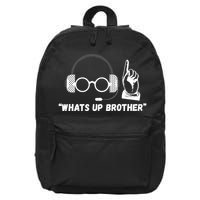 Funny Sketch Streamer Whats Up Brother 16 in Basic Backpack