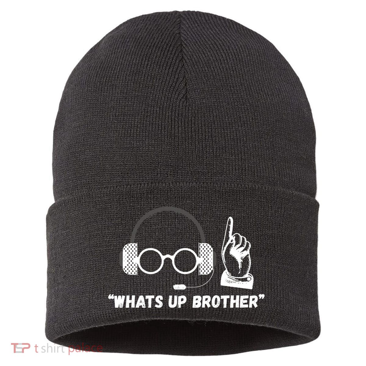 Funny Sketch Streamer Whats Up Brother Sustainable Knit Beanie