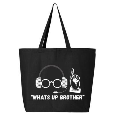 Funny Sketch Streamer Whats Up Brother 25L Jumbo Tote