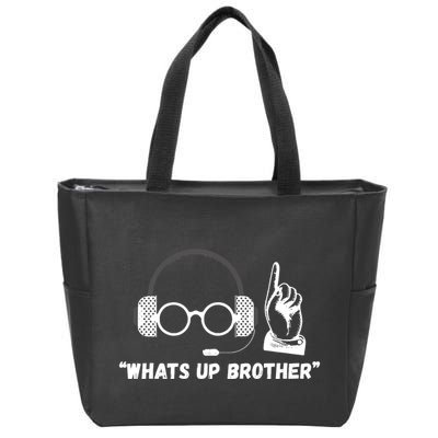 Funny Sketch Streamer Whats Up Brother Zip Tote Bag