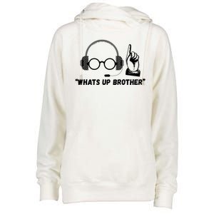 Funny Sketch Streamer Whats Up Brother Womens Funnel Neck Pullover Hood