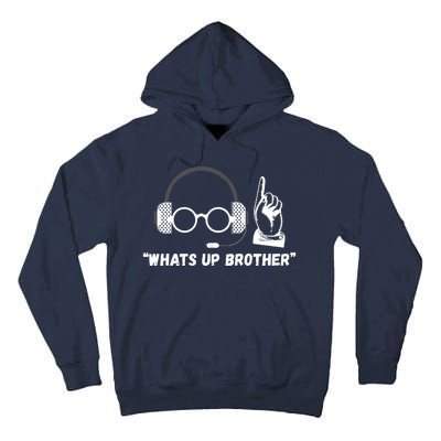 Funny Sketch Streamer Whats Up Brother Tall Hoodie