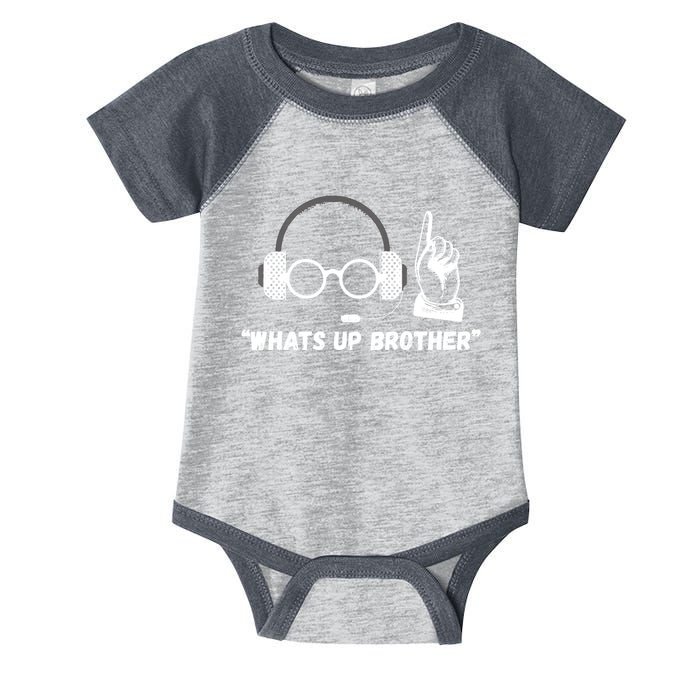 Funny Sketch Streamer Whats Up Brother Infant Baby Jersey Bodysuit