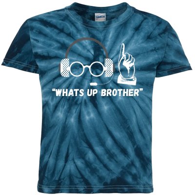 Funny Sketch Streamer Whats Up Brother Kids Tie-Dye T-Shirt