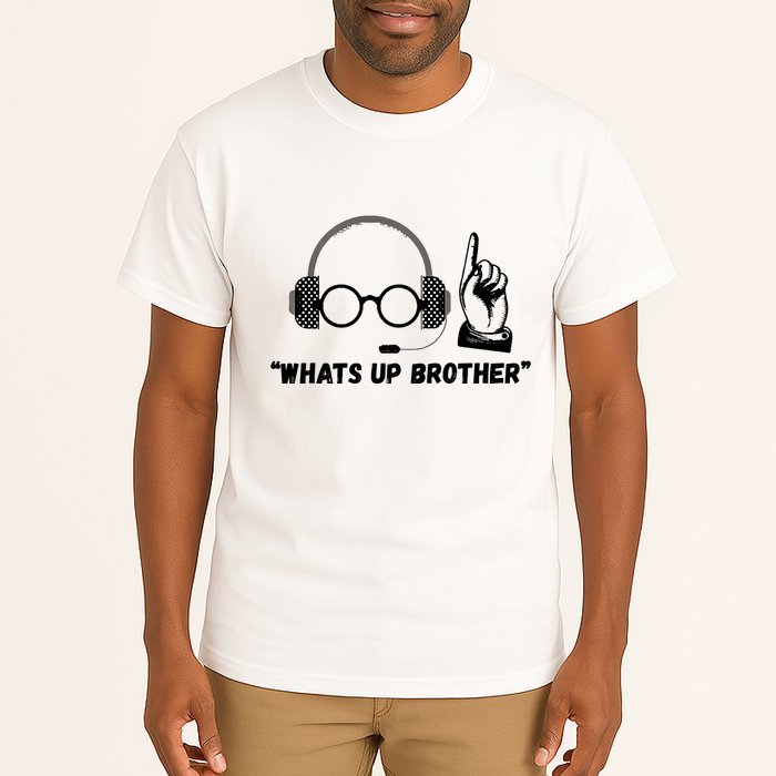 Funny Sketch Streamer Whats Up Brother Tall T-Shirt