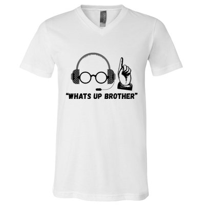 Funny Sketch Streamer Whats Up Brother V-Neck T-Shirt