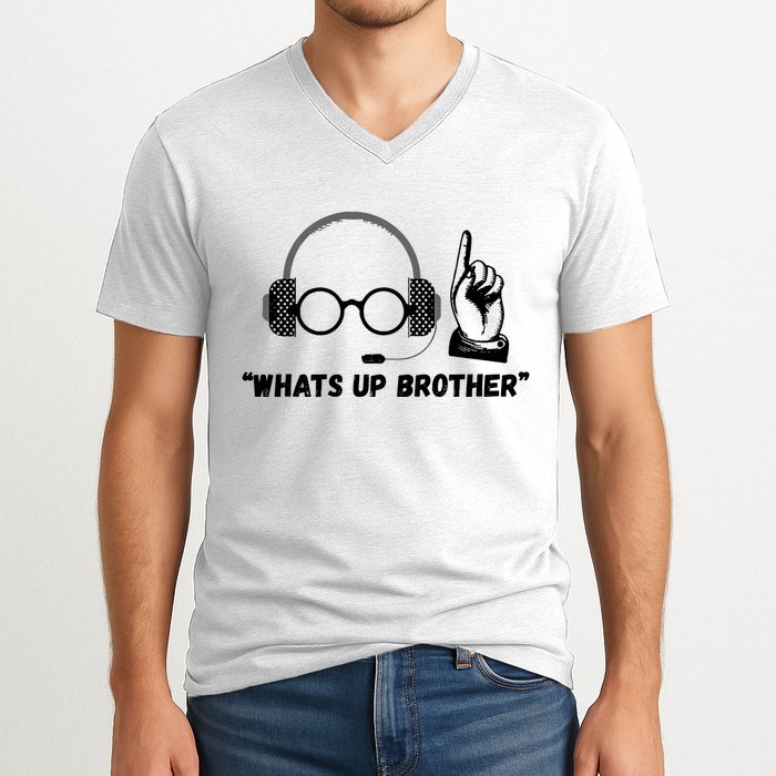 Funny Sketch Streamer Whats Up Brother V-Neck T-Shirt